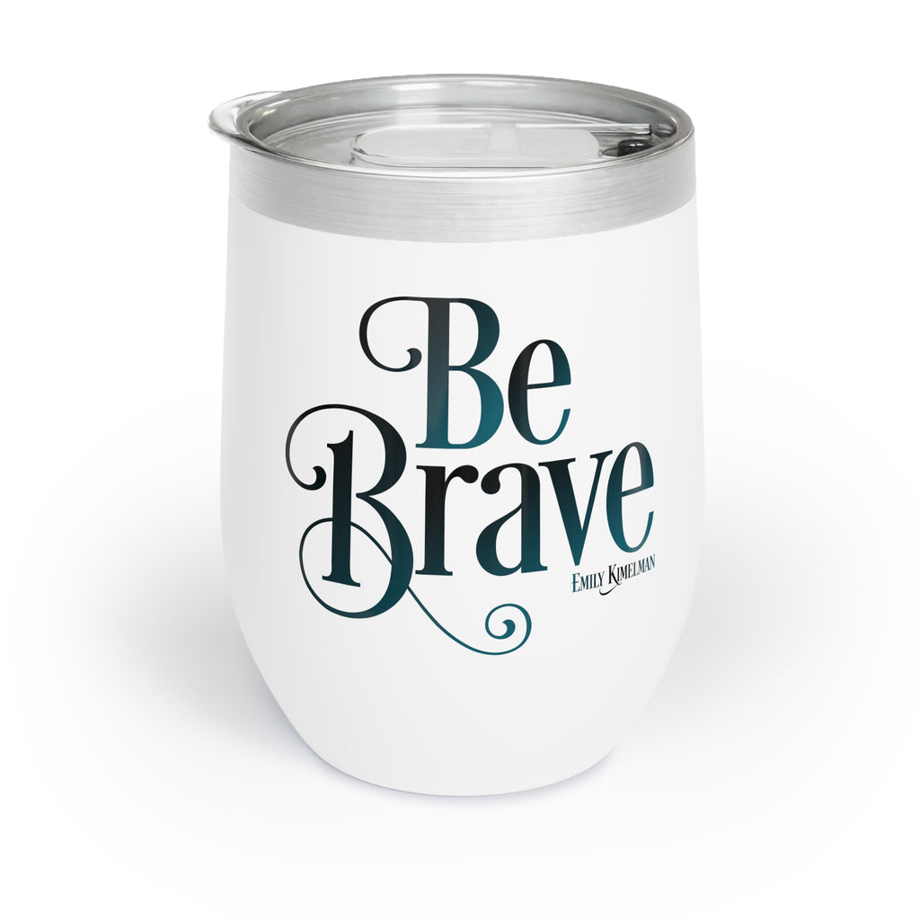Be Brave Wine Tumbler