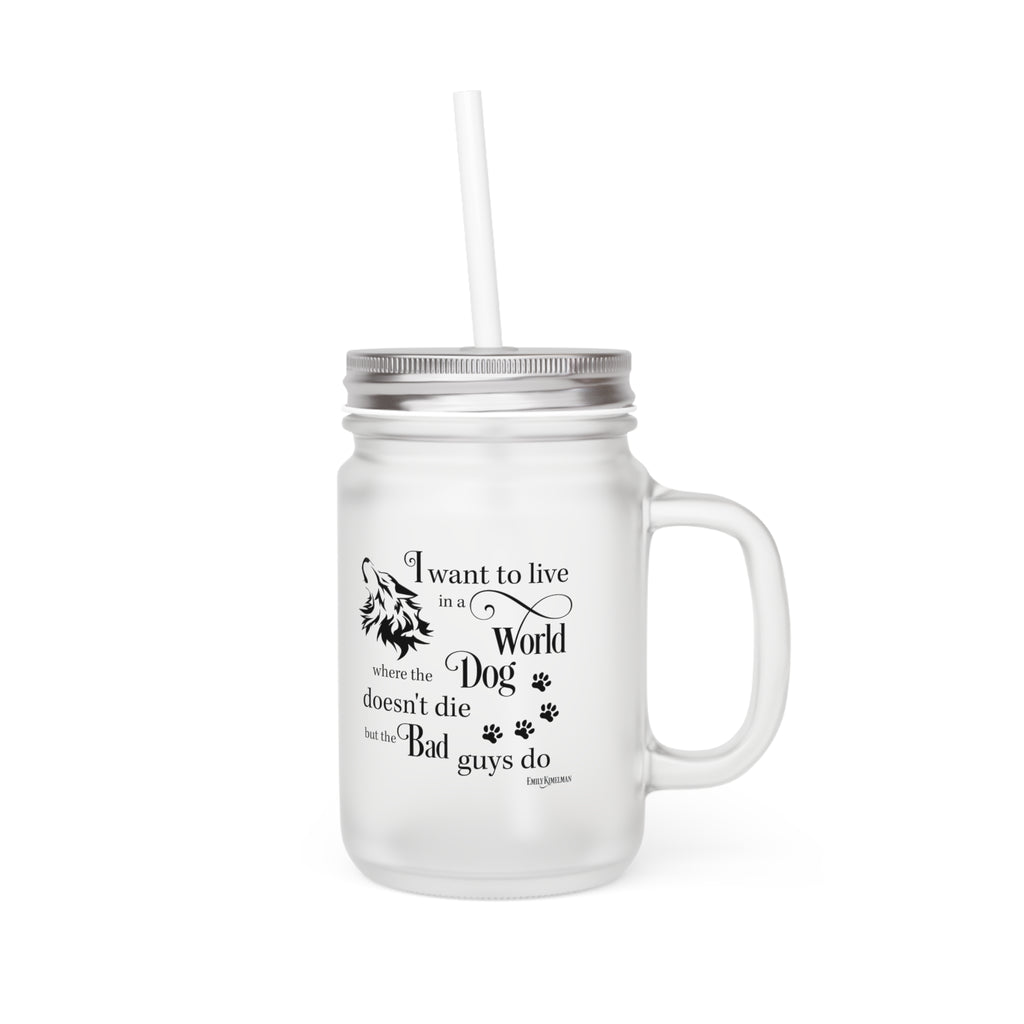 The Dog Doesn't Die Sydney Rye Mysteries Mason Jar Mug