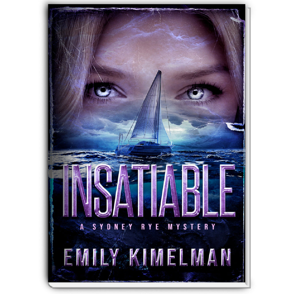 Insatiable, Sydney Rye Mysteries #3