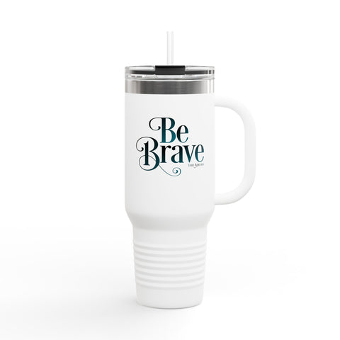 Be Brave Insulated Travel Mug White, 40oz