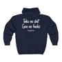 Take No Shit Unisex Full Zip Hooded Sweatshirt