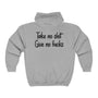 Take No Shit Unisex Full Zip Hooded Sweatshirt