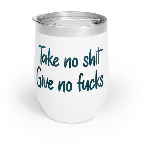 Take No Shit Wine Tumbler