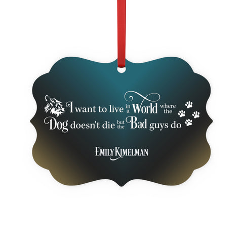 The Dog Doesn't Die Sydney Rye Mysteries Ornament