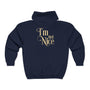 I'm Not Nice Unisex Full Zip Hooded Sweatshirt