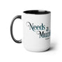 Needs A Muzzle Mug - White