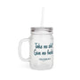 Take No Shit Mason Jar Mug