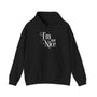 I'm Not Nice Unisex Hooded Sweatshirt