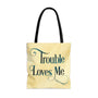 Trouble Loves Me Tote Bag - Gold