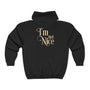 I'm Not Nice Unisex Full Zip Hooded Sweatshirt