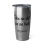 Take No Shit Travel Mug
