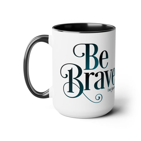 Be Brave Mug - White