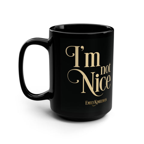 I'm Not Nice Mug - Black