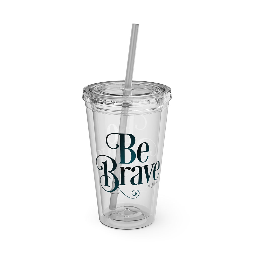 Be Brave Tumbler with Straw, 16oz