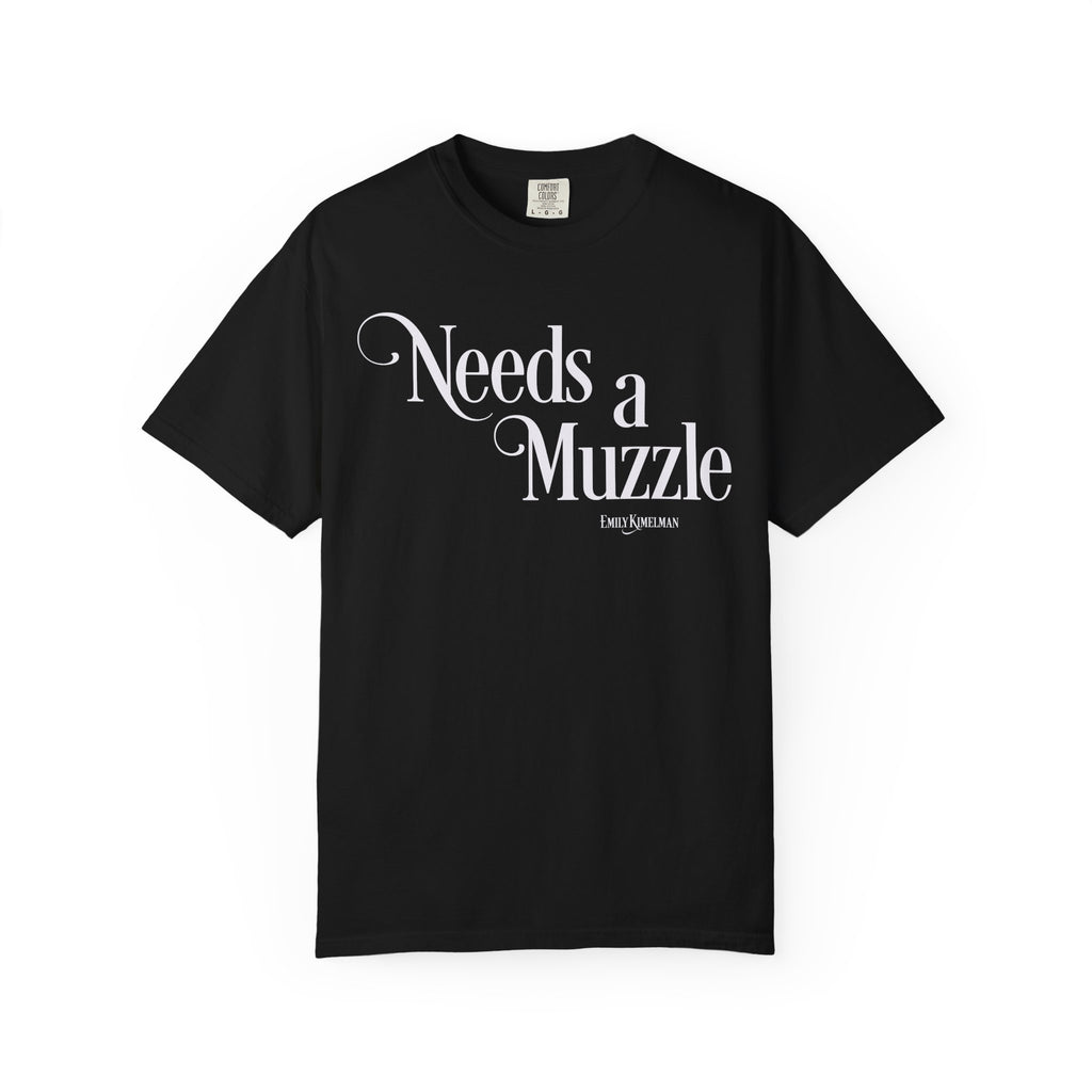 Needs A Muzzle Unisex T-shirt