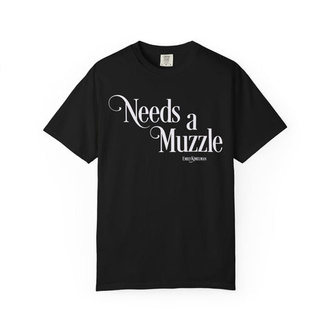 Needs A Muzzle Unisex T-shirt