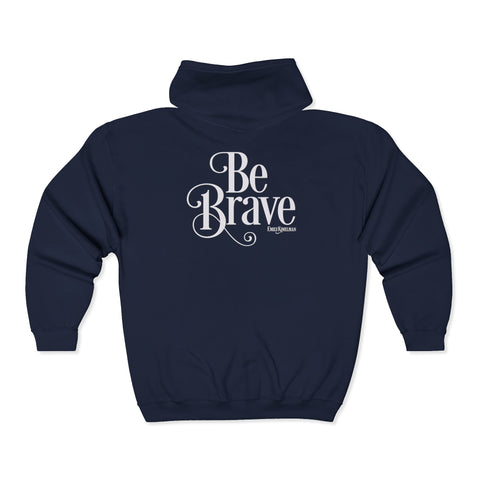 Be Brave Unisex Full Zip Hooded Sweatshirt