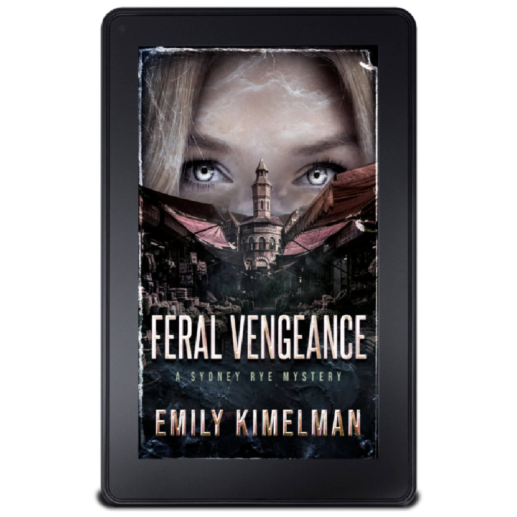 Feral Vengeance, Sydney Rye Mysteries #19
