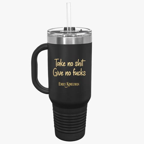 Take No Shit Insulated Travel Mug Black, 40oz